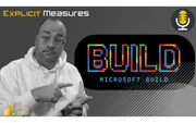 Microsoft Build Recap – Ep.535