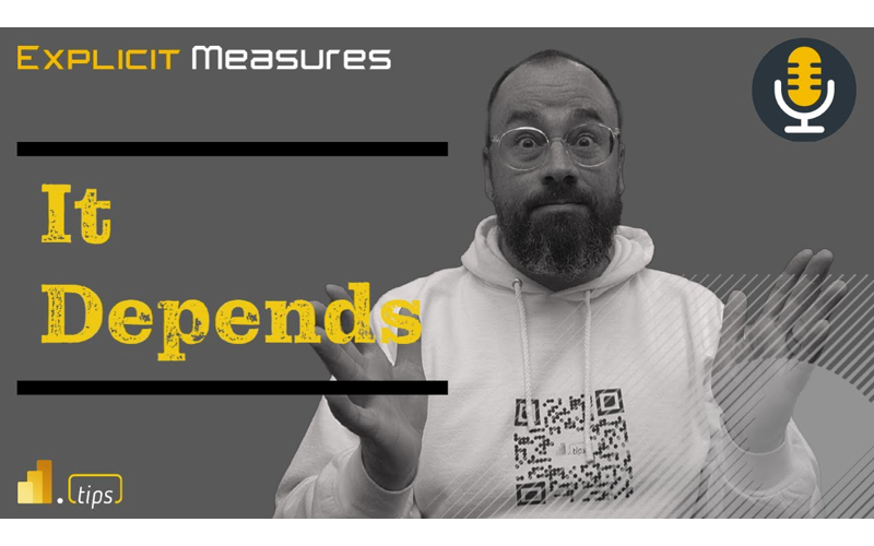 It Depends – Ep. 203