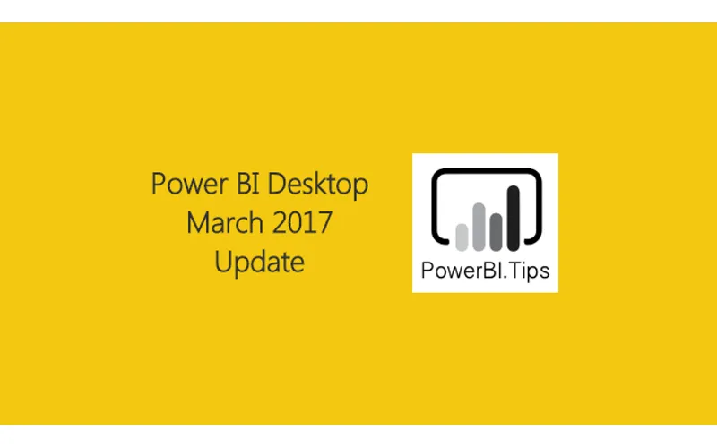 Power BI March 2017 Release