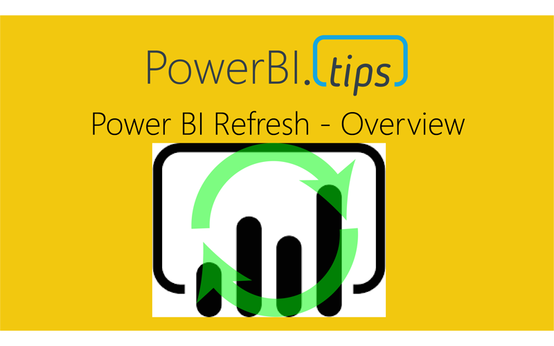Power BI Refresh Overview