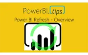 Power BI Refresh Overview
