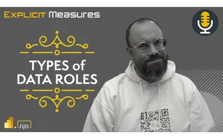 Types of Data Roles – Ep. 252