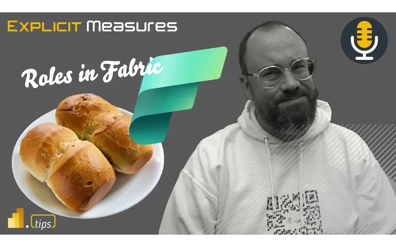 Workspace Roles in Fabric – Ep. 260