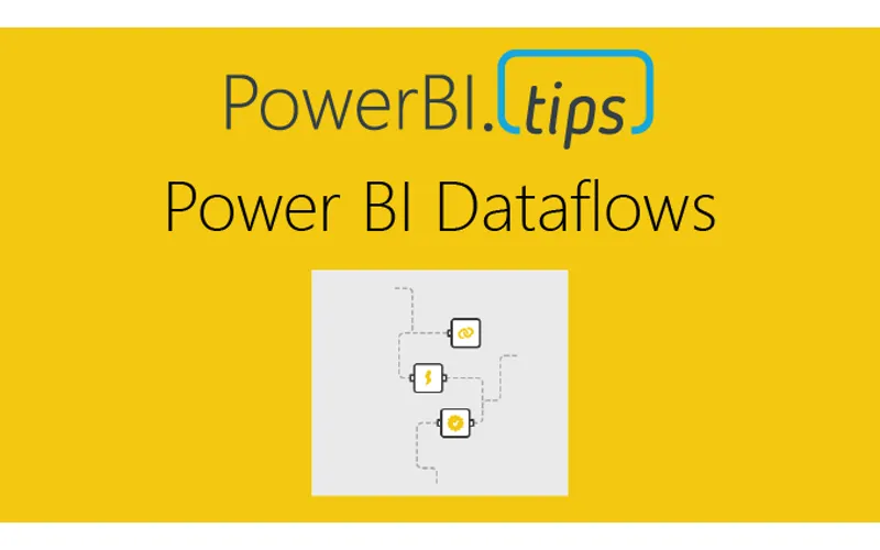 Power BI Dataflows: Change is Coming
