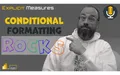 Conditional Formatting to the MAX – Ep. 209