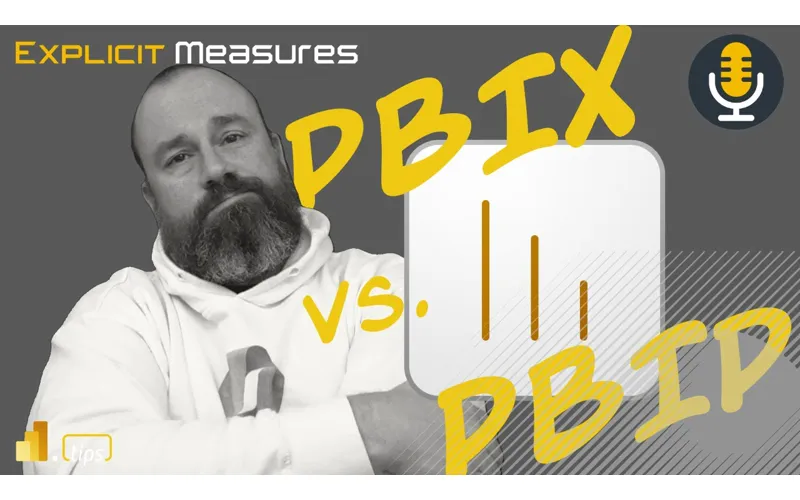 PBIP or PBIX? – Ep. 469