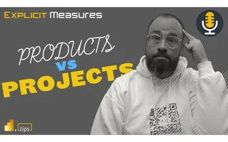 Data Products – NOT Projects – Ep. 269