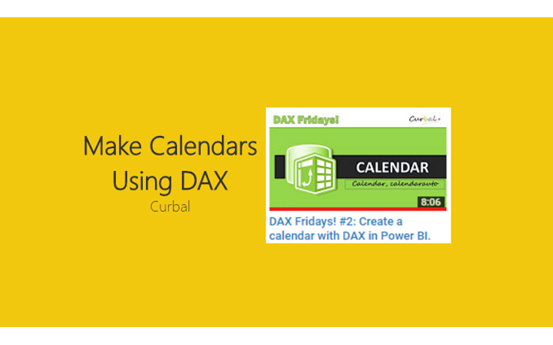Make Calendars Using DAX – Curbal