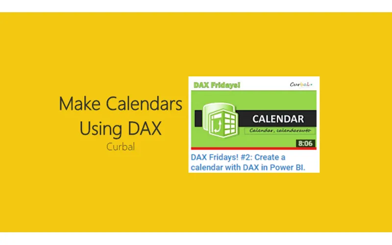 Make Calendars Using DAX – Curbal