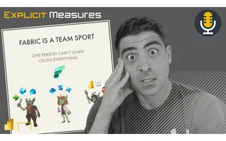 Microsoft Fabric is a Team Sport – Ep. 328