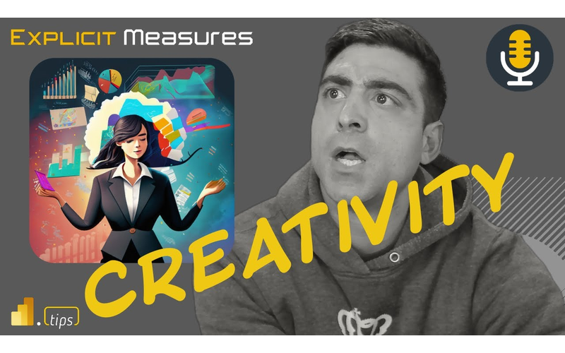 Creativity in Power BI – Ep. 286