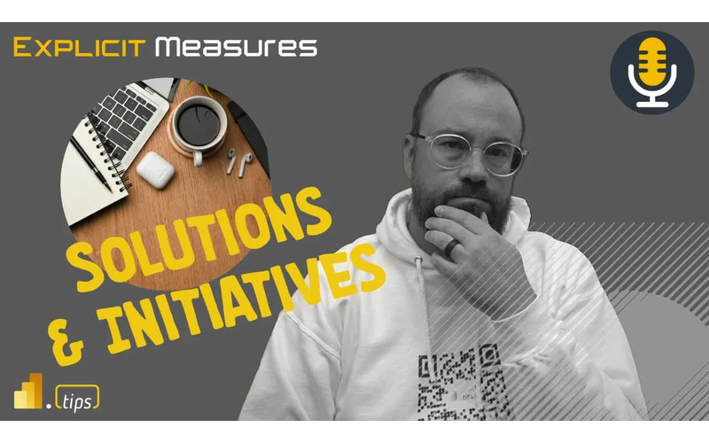 Define Solutions & Initiatives – Ep. 291