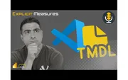 Uses for TMDL & VS Code – Ep. 424