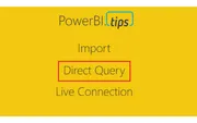 Power BI Connections: Direct Query
