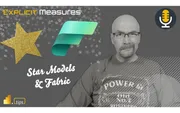 Star Schema in Fabric? – Ep. 259