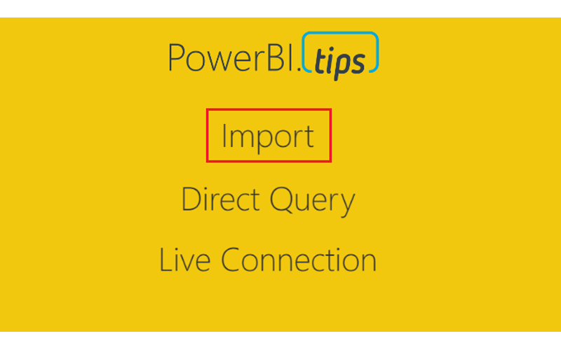 Power BI Connections: Import