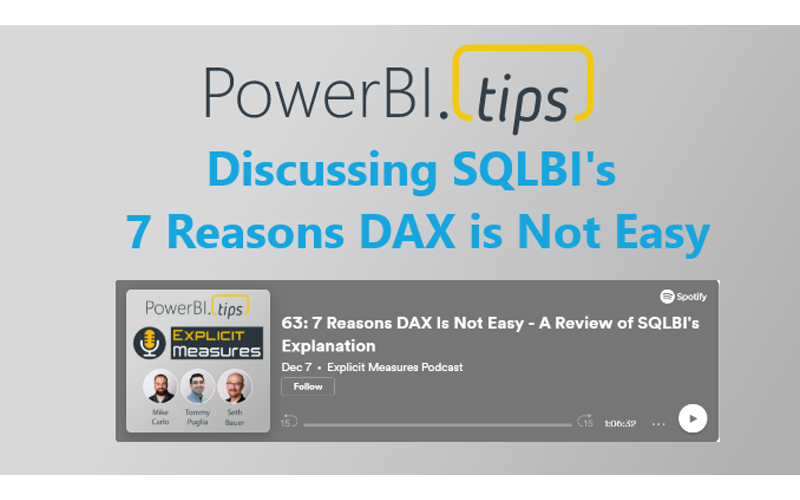 Discussing SQLBI's 7 Reasons DAX is Not Easy