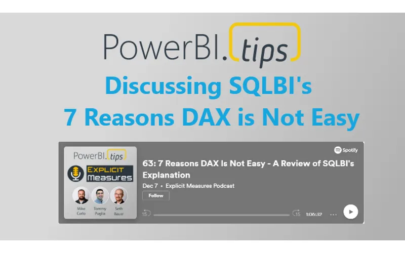 Discussing SQLBI's 7 Reasons DAX is Not Easy