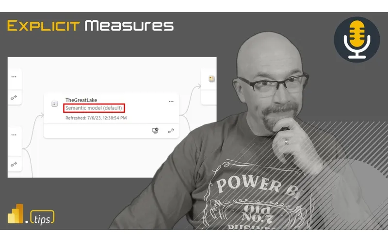 Let’s Talk Default Semantic Model – Ep. 362