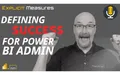 Defining PBI Admin Success – Ep. 202
